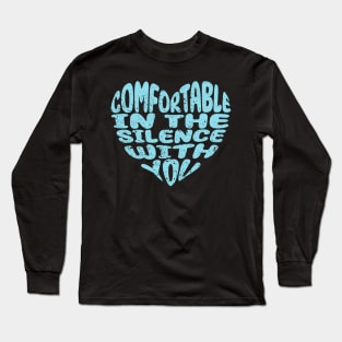 True Love Is Being Long Sleeve T-Shirt